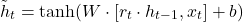 \[ \tilde{h}_t = \tanh(W \cdot [r_t \cdot h_{t-1}, x_t] + b) \]