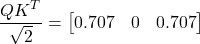\[ \frac{QK^T}{\sqrt{2}} = \begin{bmatrix} 0.707 & 0 & 0.707 \end{bmatrix} \]