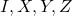 I, X, Y, Z
