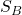 S_B