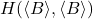 H(\langle B \rangle, \langle B \rangle)