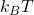 k_BT