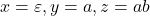 x = \varepsilon, y = a, z = ab