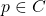 p \in C