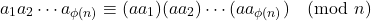 \[ a_1 a_2 \cdots a_{\phi(n)} \equiv (aa_1)(aa_2) \cdots (aa_{\phi(n)}) \pmod{n} \]