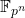 \mathbb{F}_{p^n}