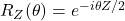R_Z(\theta) = e^{-i \theta Z / 2}