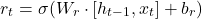 \[ r_t = \sigma(W_r \cdot [h_{t-1}, x_t] + b_r) \]