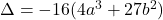 \Delta = -16(4a^3 + 27b^2)