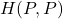 H(P, P)
